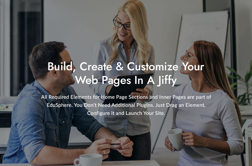 Build, Create & Customize Your Web Pages in a Jiffy